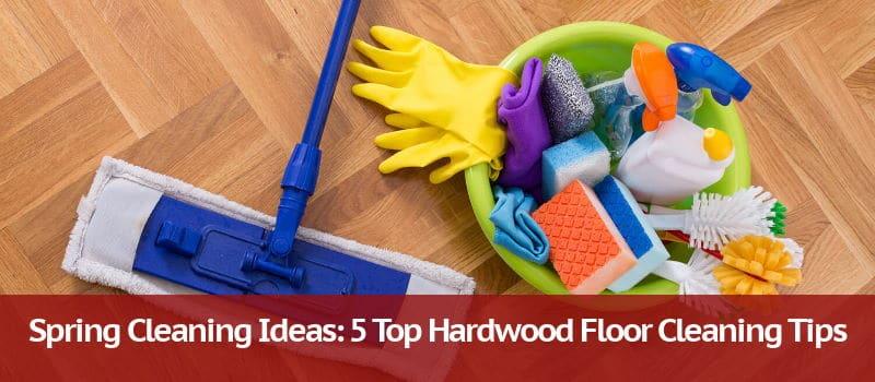 Hardwood Floor Cleaning Tips, What’s Best To Clean Hardwood Floors