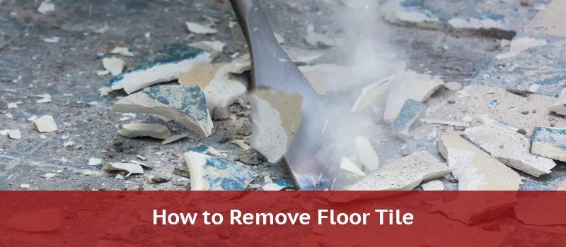 How To Remove Floor Tile Tools Step, Tile Flooring Removal Tools