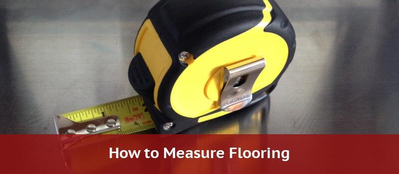 How To Measure Flooring 2021 Home, Vinyl Flooring Measurements