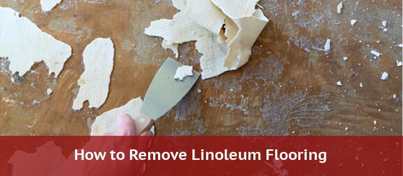 How to Remove Linoleum